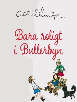 cover image of Bara roligt i Bullerbyn